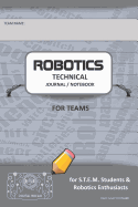 Robotics Technical Journal Notebook for Teams - For Stem Students & Robotics Enthusiasts: Build Ideas, Code Plans, Parts List, Troubleshooting Notes, Competition Results, Dark Gray Do Plain