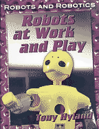 Robots at Work and Play