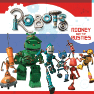 Robots: Rodney and the Rusties - Egan, Kate, Professor