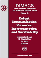 Robust Communication Networks: Interconnection and Survivability