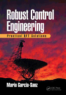Robust Control Engineering: Practical QFT Solutions