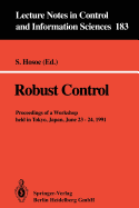 Robust Control: Proceedings of a Workshop Held in Tokyo, Japan, June 23 - 24, 1991