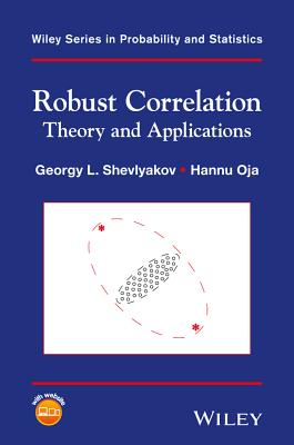 Robust Correlation: Theory and Applications - Shevlyakov, Georgy L., and Oja, Hannu