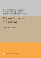 Robust Estimates of Location: Survey and Advances