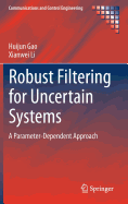 Robust Filtering for Uncertain Systems: A Parameter-Dependent Approach