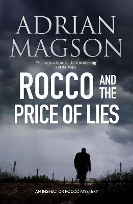 Rocco and the Price of Lies - Magson, Adrian