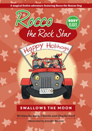 Rocco the Rock Star Swallows the Moon: Christmas Eve Bedtime Story, Chapter Book For Kids