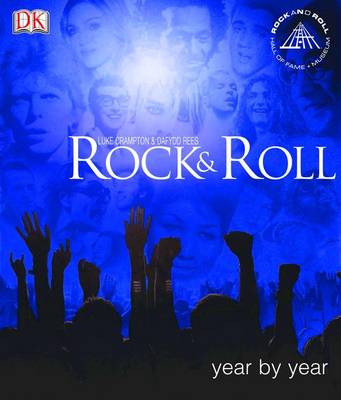 Rock and Roll Year by Year - Crampton, Luke, and Rees, Dafydd