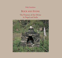 Rock and Stone: The Presence of the Divine in Nepal and India