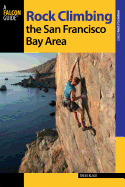 Rock Climbing the San Francisco Bay Area