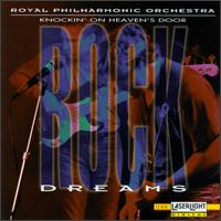 Rock Dreams: Knockin' on Heaven's Door - Royal Philharmonic Orchestra