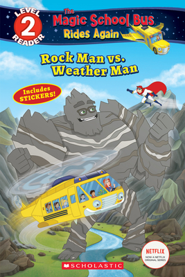 Rock Man vs. Weather Man (the Magic School Bus Rides Again: Scholastic Reader, Level 2) - Brooke, Samantha