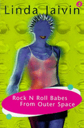 Rock 'n' Roll Babes from Outer Space - Jaivin, Linda