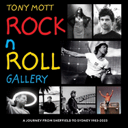 Rock N Roll Gallery: A Journey from Sheffield to Sydney 1983-2023