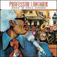 Rock 'n Roll Gumbo [Sunnyside] - Professor Longhair