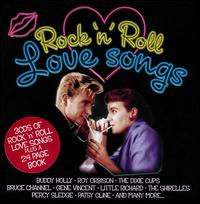 Rock 'N' Roll Love Songs - Various Artists