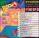 Rock On 1989: Miss You Like Crazy
