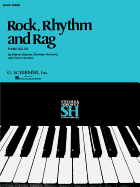 Rock, Rhythm and Rag - Book III: Piano Solo