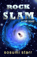 Rock Slam: A Cult Novel