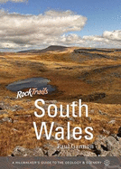 Rock Trails South Wales: A Hillwalker's Guide to the Geology & Scenery