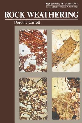 Rock Weathering - Carroll, Dorothy