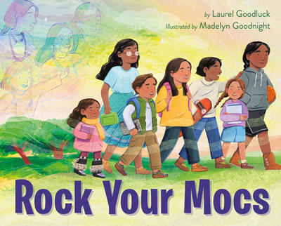 Rock Your Mocs - Goodluck, Laurel