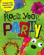 Rock Your Party: Packed with Creative Craft Activites