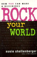 Rock Your World: How You Can Make a Difference