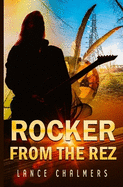 Rocker from the Rez