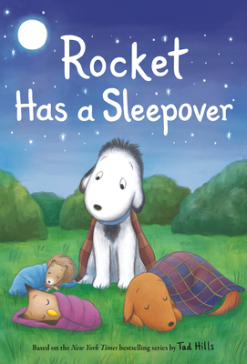 Rocket Has a Sleepover - Hills, Tad