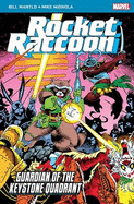 Rocket Raccoon: Guardian of the Keystone Quadrant - Mantlo, Bill