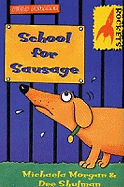 Rockets: School for Sausage