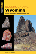 Rockhounding Wyoming