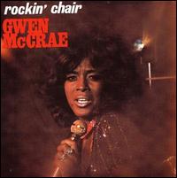 Rockin' Chair - Gwen McCrae