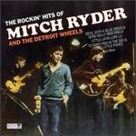 Rockin' Hits of Mitch Ryder and the Detroit Wheels