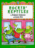 Rockin' Reptiles - Calmenson, Stephanie, and Cole, Joanna