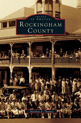 Rockingham County - Thomas, Matthew E (Compiled by)