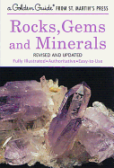 Rocks, Gems and Minerals: A Fully Illustrated, Authoritative and Easy-To-Use Guide