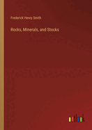 Rocks, Minerals, and Stocks