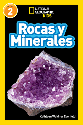 Rocks & Minerals (L2, Spanish) - National Geographic Kids, and Zoehfeld, Kathleen Weidner