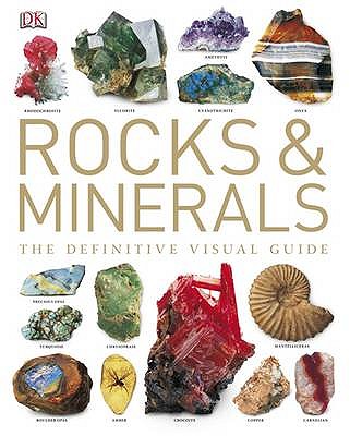 Rocks & Minerals: The Definitive Visual Guide - Bonewitz, Ronald