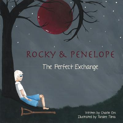 Rocky and Penelope: The Perfect Exchange - Em, Charlie