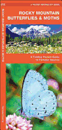 Rocky Mountain Butterflies & Moths: An Introduction to Familiar Species