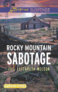 Rocky Mountain Sabotage