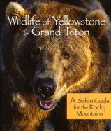 Rocky Mountain Wildlife of Yellowstone & Grand Teton National Parks - Perry, Bill