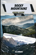 Rocky Mountains Hiking Guide 2025