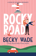 Rocky Road: A Sweet "Fake Relationship" Romance