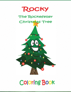 Rocky the Rockefeller Christmas Tree Coloring Book