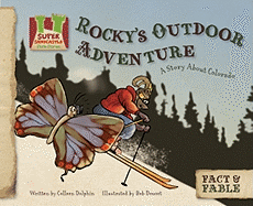 Rocky's Outdoor Adventure: A Story about Colorado: A Story about Colorado
