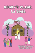 Rocky's Place: La Boda